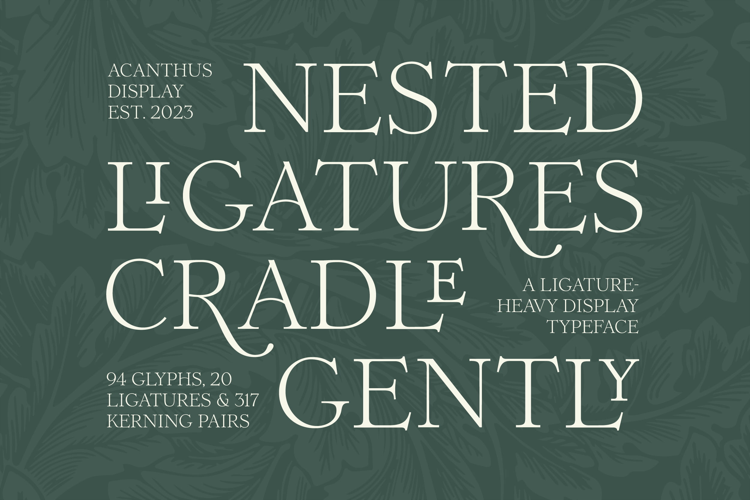 Houttekier Portfolio_Acanthus_Ligatures Cradle Gently